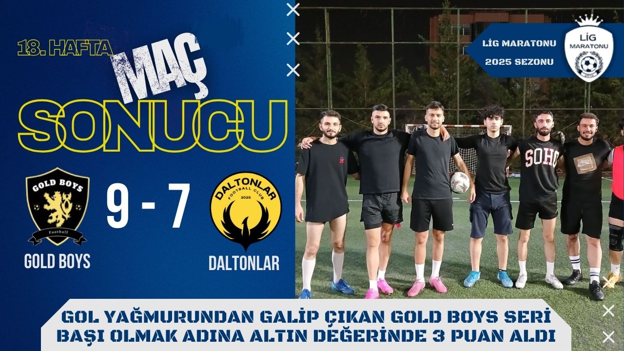 GOLD BOYS DALTONLAR'I DEVRD